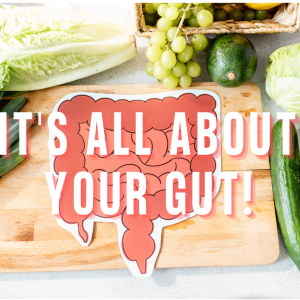 It's All About Your Gut